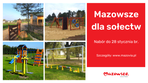 Infografika. Po lewej stronie cztery zdjęcia zrealizowanych inwestycji (place zabaw, boiska). Po prawej napisy Mazowsze dla sołectw, nabór do 28 stycznia.