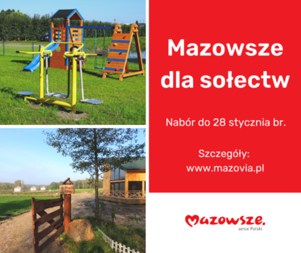 Infografika. Po lewej stronie dwa zdjęcia zrealizowanych inwestycji (place zabaw, boiska). Po prawej napisy Mazowsze dla sołectw, nabór do 28 stycznia.