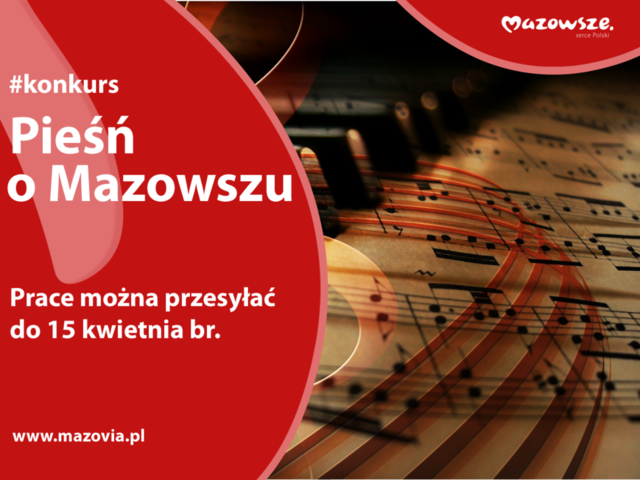 Infografika konkurs Pieśń o Mazowszu. Utwory można przesyłać do 15 kwietnia br.