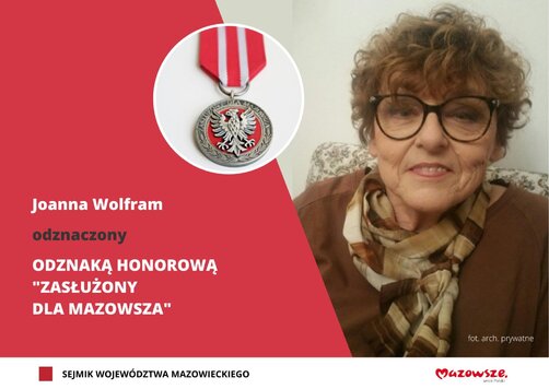 Grafika ze zdjęciem Joanny Wolfram i informacją o odznaczeniu medalem Zasłużony dla Mazowsza