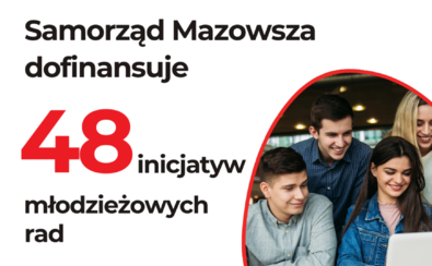 Grafika ze zdjęciem z grupką młodzieży i treścią samorząd Mazowsza dofinansuje 48 inicjatyw rad młodzieżowych